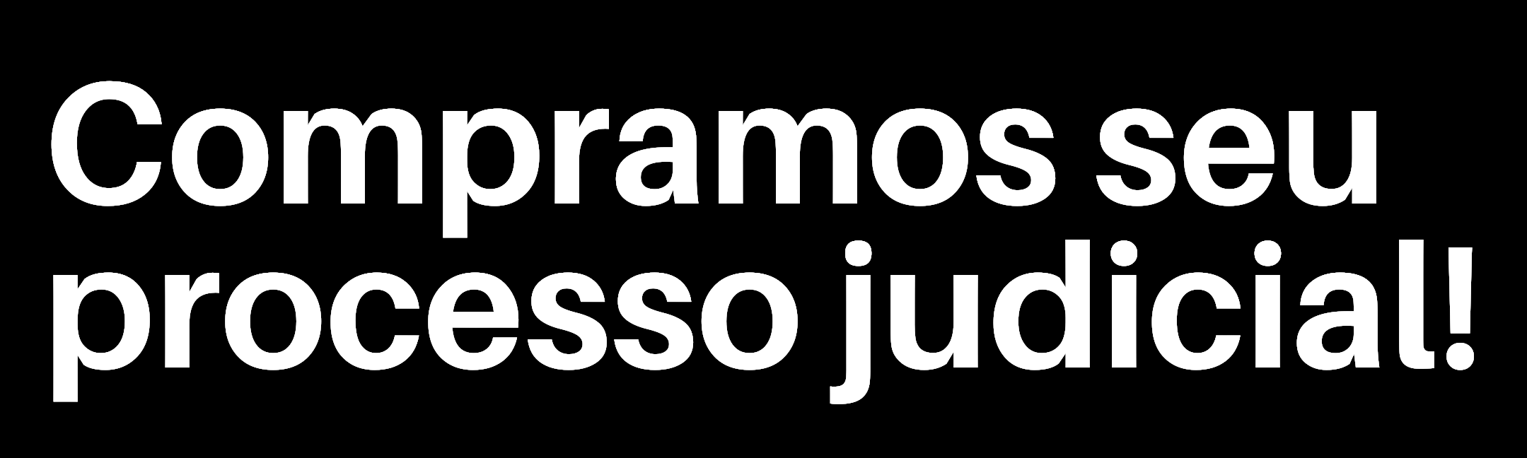 Compramos seu processo judicial